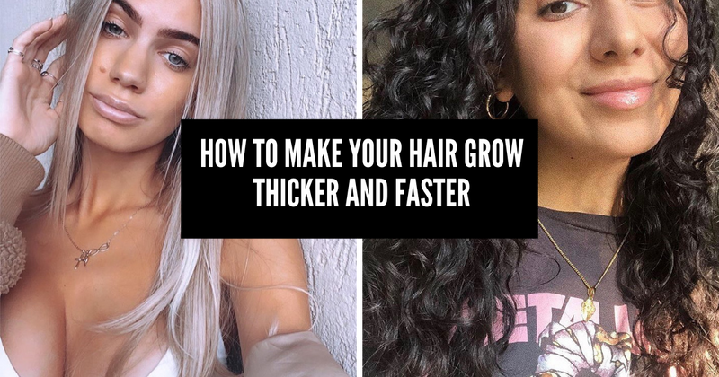 How to Make Your Hair Grow Thicker and Faster: Proven Tips and Tricks